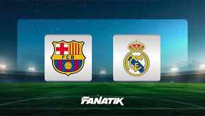 Canlı Yayın İzle: Barcelona -Real Madrid maçı Canlı Anlatım - Barça - Real maçı kadrosu, skoru ve istatistikleri