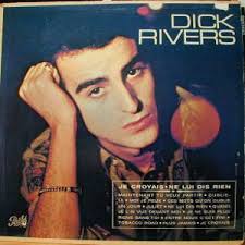 Dick Rivers, born Hervé Forneri, rocker from France, sang the song with French lyrics - TobaLP1