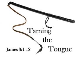 tame the tongue