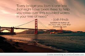 Inspirational Quotes About Bridges. QuotesGram via Relatably.com