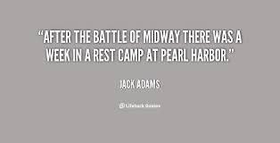 After the Battle of Midway there was a week in a rest camp at ... via Relatably.com