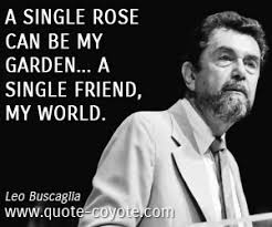 Leo Buscaglia quotes - Quote Coyote via Relatably.com