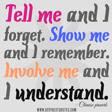 Involve me and I understand – Learning Quotes - Inspirational ... via Relatably.com