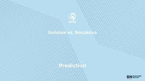 Swiatek vs. Bouzkova Prediction at the US Open – Saturday, September 5