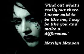 Fun-Quotes | Marilyn Manson via Relatably.com