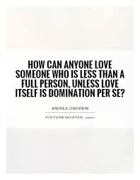 Andrea Dworkin Quotes &amp; Sayings (76 Quotations) - Page 2 via Relatably.com