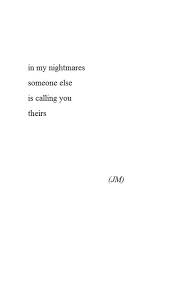 Dreams come true. In my nightmares someone else is calling you ... via Relatably.com