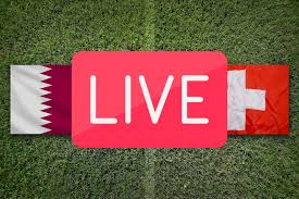 How to Watch Qatar vs Switzerland Live Stream Free from Anywhere