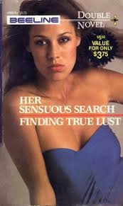 Her Sensuous Search / Finding True Lust (Beeline Double Novel, DN6674). Dawn Cummings / Liz Beanne - 7123982-M