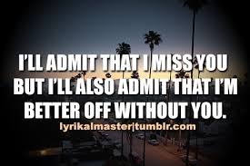 Better Off Without You Quotes. QuotesGram via Relatably.com