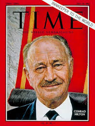 Conrad N. Hilton | July 19, 1963 &middot; Previous Week&#39;s Cover &middot; Following Week&#39;s Cover &middot; TIME Magazine Cover: Conrad N. Hilton -- July 19, 1963 - 1101630719_400