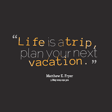 Funny Vacation Quotes And Sayings. QuotesGram via Relatably.com