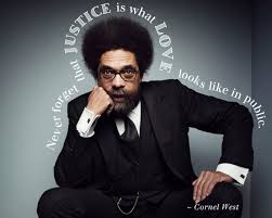 Cornel West Quotes. QuotesGram via Relatably.com