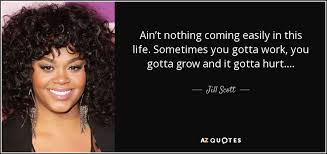 TOP 25 QUOTES BY JILL SCOTT (of 173) | A-Z Quotes via Relatably.com