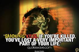 Smoking Kills Quotes. QuotesGram via Relatably.com