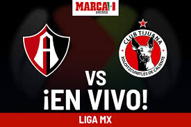 Atlas vs Tijuana EN VIVO. Partido hoy de Xolos - Liga MX 2024