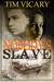 Ashleigh Horton wants to read. Nobody&#39;s Slave by Tim Vicary - 15831741
