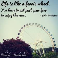 quotes #ferriswheel | Ferriswheels and rides | Pinterest | Quote via Relatably.com