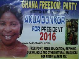 Leader of the Ghana Freedom Party (GFP) Akua Donkor has shifted her 2016 presidential ambitions into gear already after she was seen with samples of her ... - wpid-AkuaDonkorPoster