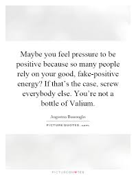 Valium Quotes | Valium Sayings | Valium Picture Quotes via Relatably.com