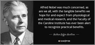 Haldan Keffer Hartline quote: Alfred Nobel was much concerned, as ... via Relatably.com