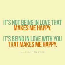 Being in love with you makes me happy | CourtesyFOLLOW BEST LOVE ... via Relatably.com
