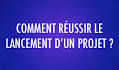 conseils pour russir son projet daposentreprise entsolo