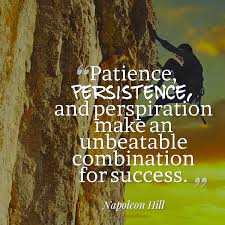 PATIENCE-PERSISTENCE-PERSPIRATION-QUOTES, relatable quotes ...