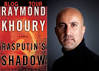 Rasputin's Shadow by Raymond Khoury | Bookmagnet's Blog - raymond-khoury-168x120