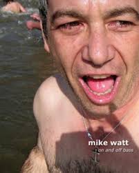 Mike Watt - Watt-cover-front-300x375-240x300