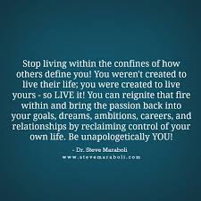 Stop living within the confines of how others define you! You ... via Relatably.com