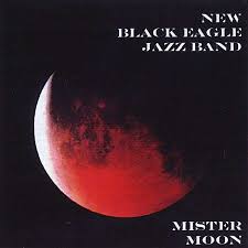 New Black Eagle Jazz Band: Mister Moon (CD) – jpc