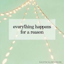 Image result for everything happens for a reason