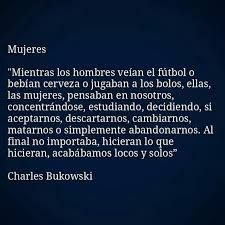 Resultado de imagen para charles bukowski frases