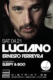 Luciano, Ernesto Ferreyra, Sleepy &amp; Boo. This is it - the long-awaited District 36 debut of Cadenza&#39;s main man LUCIANO! He couldn&#39;t make it in February, ... - us-0421-356559-13521-front