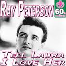 Tell Laura I Love Her (Digitally Remastered) - Single, <b>Ray Peterson</b> - mzi.kebaozsj.170x170-75