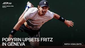 Highlights: Popyrin upsets Fritz in Geneva