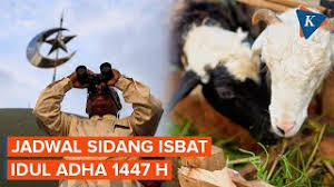 Sidang Isbat Idul Adha 2026: Menjelang Hari Raya yang Penuh Makna