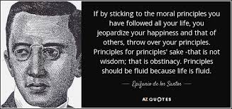 Epifanio de los Santos quote: If by sticking to the moral ... via Relatably.com