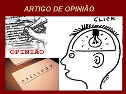 Resultado de imagem para artigo de opinião