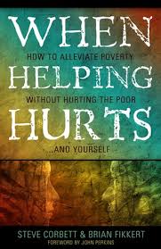 When Helping Hurts: How to Alleviate Poverty Without Hurting the ... via Relatably.com
