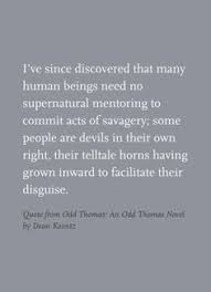 Quotes from Odd Thomas on Pinterest | Dean O&#39;gorman, Author Quotes ... via Relatably.com