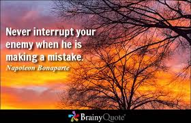 Interrupt Quotes - BrainyQuote via Relatably.com