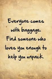 Baggage on Pinterest | Baggage Quote, Deep Relationship Quotes and ... via Relatably.com