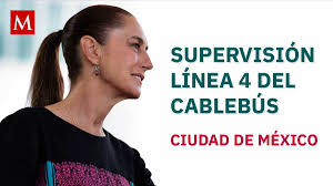 Claudia Sheinbaum supervisa Línea 4 del Cablebús en Ciudad de México