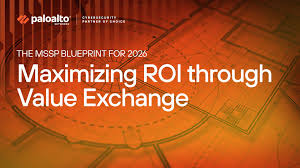 The 2026 MSSP Blueprint: Maximizing ROI Through Value Exchange