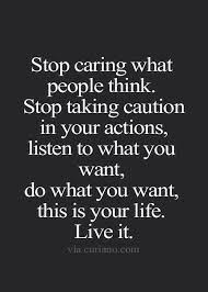 Stop second guessing every little thing you do. | GOTTA LUV LIFE ... via Relatably.com