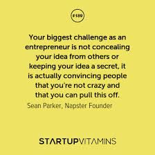Startup Quotes - Your biggest challenge as an entrepreneur is not... via Relatably.com