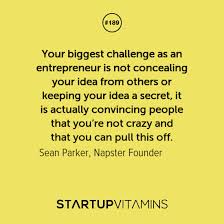 Startup Quotes - Your biggest challenge as an entrepreneur is not... via Relatably.com