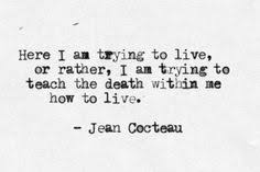Jean Cocteau on Pinterest | Jeans, Paris Quotes and Papillons via Relatably.com